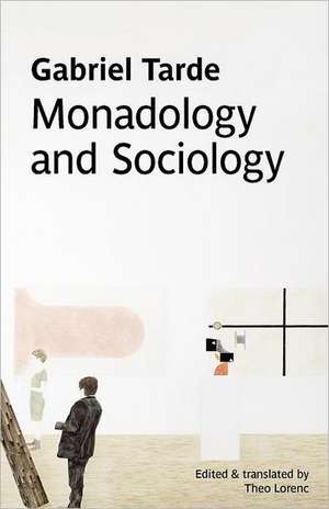 Monadology and Sociology de Gabriel Tarde