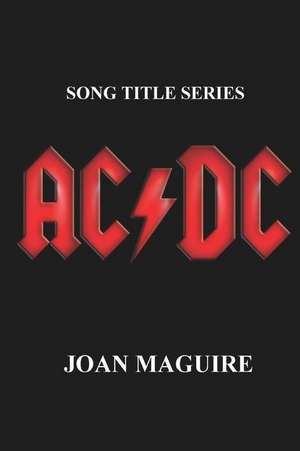 AC/DC Song Title Series de Maguire Joan