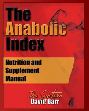 The Anabolic Index de David Barr