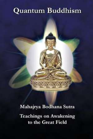 Quantum Buddhism de Maha Vajra