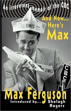 And Now... Here's Max de Max Ferguson