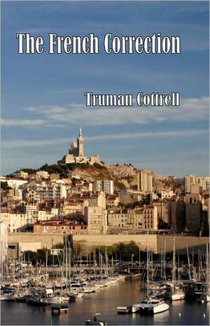 The French Correction de Truman Cottrell