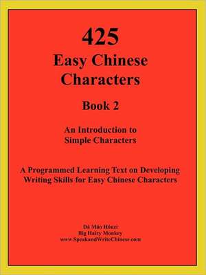 425 Easy Chinese Characters de Huzi Mo D