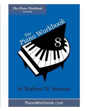 The Piano Workbook - Level 8