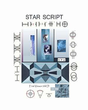 Star Script: Remote View- Poetry & Illustration de First Viewer