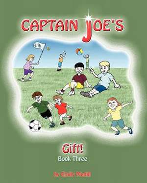 Captain Joe's Gift de Emily Madill