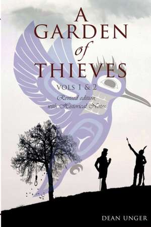 A Garden of Thieves de Dean Frederick Unger