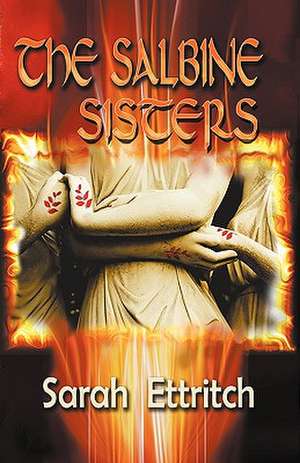 The Salbine Sisters de Sarah Ettritch