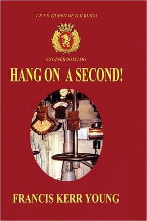 Hang on a Second! Hardback de Francis Kerr Young