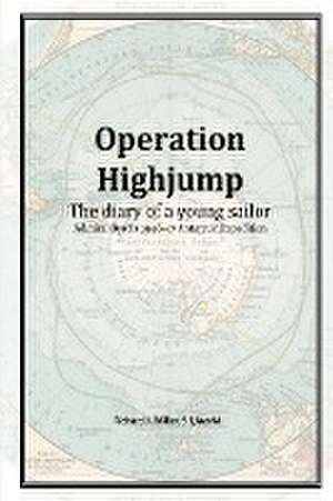 Operation Highjump de Richard J. Miller