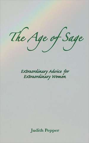 The Age of Sage de Judith Pepper