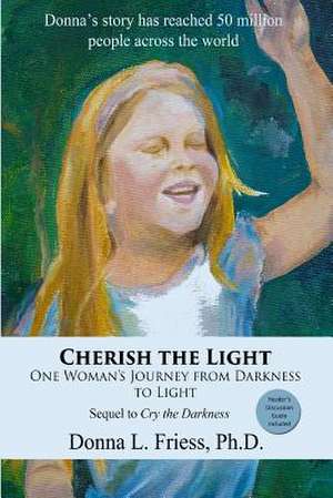 Cherish the Light de Donna L. Friess