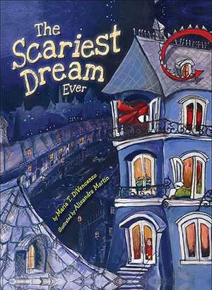 The Scariest Dream Ever de Maria T. DiVencenzo