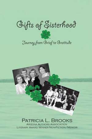 Gifts of Sisterhood de Patricia L. Brooks