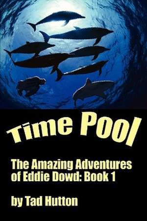 Time Pool de Tad Hutton