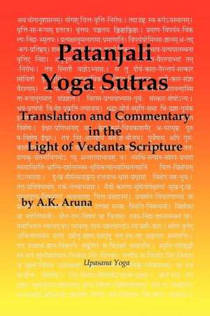 Patanjali Yoga Sutras de A. K. Aruna