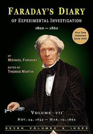 Faraday's Diary of Experimental Investigation - 2nd Edition, Vol. 7: Science Fiction and Fantasy Anthology de Michael Faraday