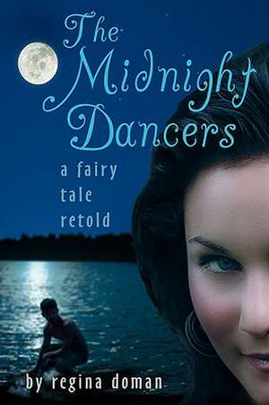 The Midnight Dancers de Regina Doman