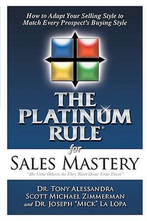 The Platinum Rule for Sales Mastery de Tony Alessandra