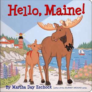 Hello, Maine! de Martha Day Zschock