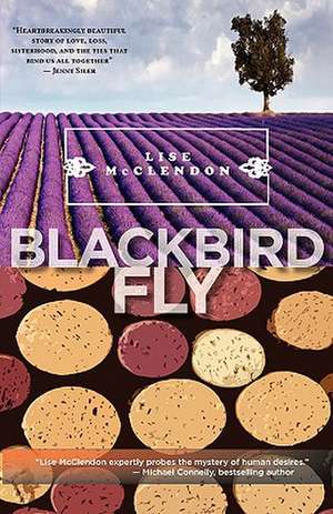 Blackbird Fly de Lise Mcclendon