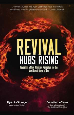 Revival Hubs Rising de Ryan Lestrange