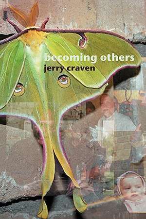 Becoming Others de Jerry Craven