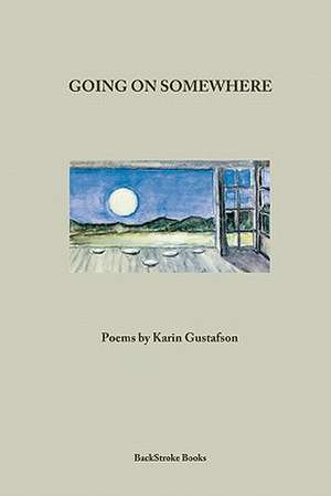 Going on Somewhere: The Best of Zion's Herald and the Progressive Christian, 2000-2011 de Karin Gustafson