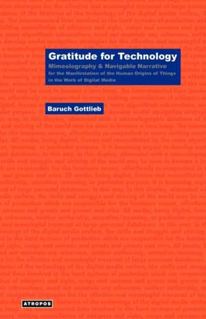 Gratitude for Technology de Baruch Gottlieb