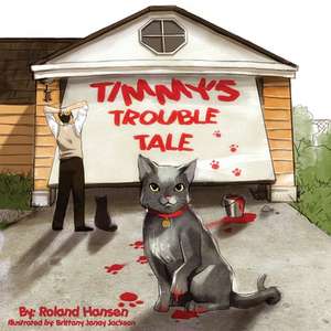 Timmy's Trouble Tale de Roland Hansen