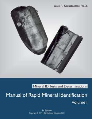 Manual of Rapid Mineral Identification - Volume I de Uwe Richard Kackstaetter