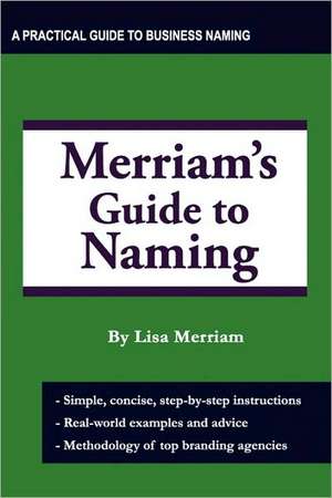 Merriam's Guide to Naming de Lisa A. Merriam