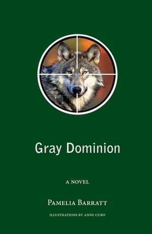 Gray Dominion de Pamelia Barratt