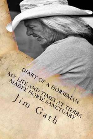 Diary of a Horseman de Jim Gath