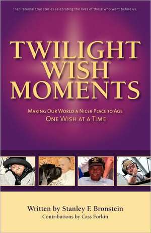 Twilight Wish Moments de Stanley Frank Bronstein