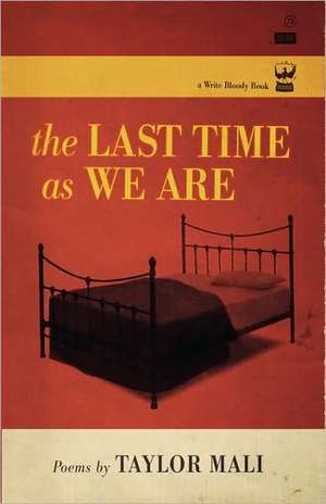 The Last Time as We Are de Taylor Mali