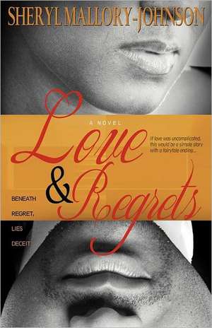 Love & Regrets de Sheryl Mallory-Johnson