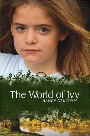 The World of Ivy de Nancy Gentry