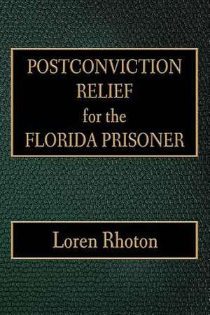 Postconviction Relief for the Florida Prisoner