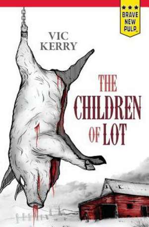 Children of Lot: Facing Shared Challenges de Vic Kerry