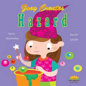 Zoey Creates Hazard de Harvey Rosenberg