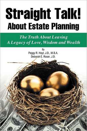 Straight Talk! about Estate Planning de Peggy R. Hoyt