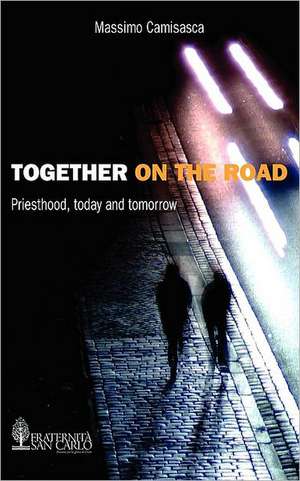 Together on the road de Massimo Camisasca