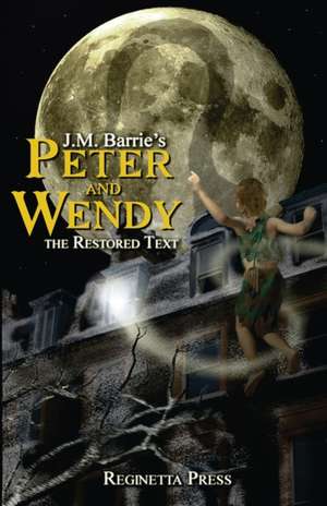 Peter and Wendy de J. M. Barrie