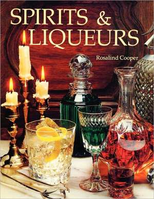 Spirits & Liqueurs de Rosalind Copper