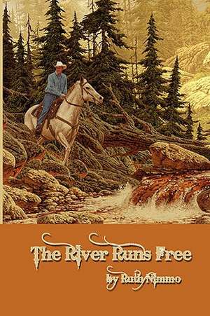 The River Runs Free Gift Edition de Ruth Nimmo