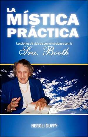 La Mistica Practica de Neroli Duffy