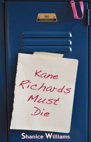 Kane Richards Must Die de Shanice Williams