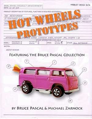 Hot Wheels Prototypes de Bruce Pascal