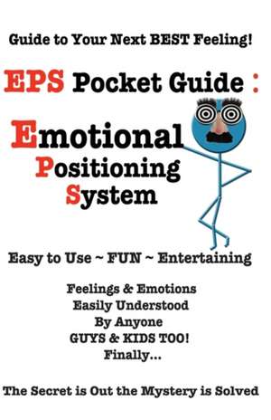 EPS Pocket Guide: Guide to Your Next Best Feeling! de Ss Love